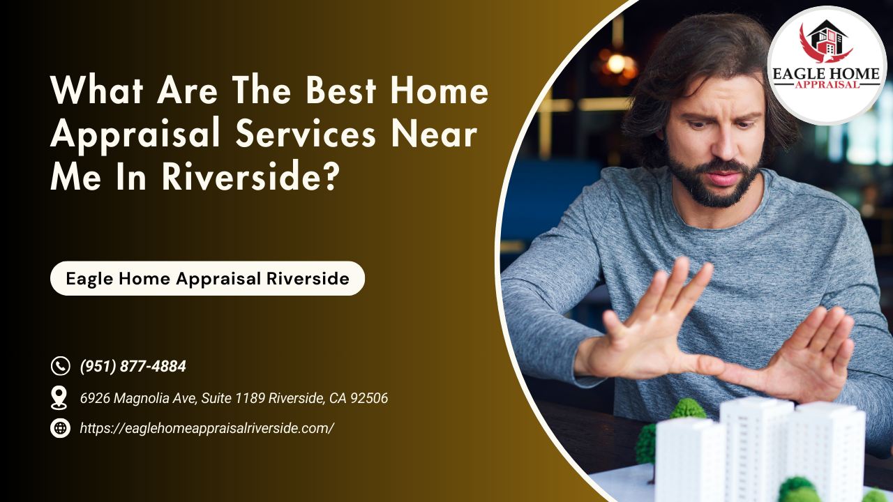 Eagle Home Appraisal Riverside - eagle home appraisal riverside what are the best home appraisal services near me in riverside
